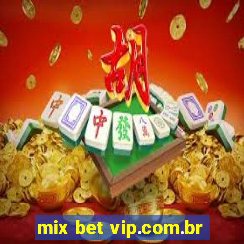 mix bet vip.com.br